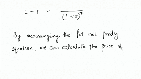 a-explain-how-to-create-a-synthetic-portfolio-to-replicate-a-stock-using-put-call-parity-b-use-equations-and-symbols-to-derive-the-net-investment-for-this-synthetic-portfolio-at-initiation-d-67507