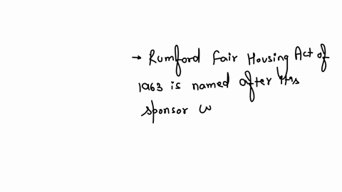 the-rumford-fair-housing-act-of-1963-was-chiefly-aimed-at-________________-group-of-answer-choices-ending-discrimination-in-housing-against-blacks-ending-sex-discrimination-in-housing-against-single-w