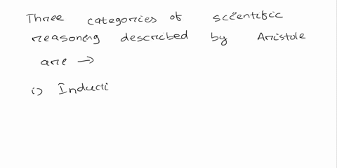 what-are-the-three-categories-of-scientific-reasoning-described-by-aristotle-01637