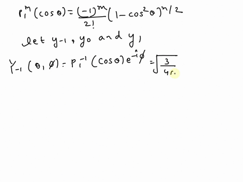 3-consider-the-three-spherical-harmonics-y-1-y-and-y-using-the-rules-for-constructing-the-associated-legendre-functions-create-the-expressions-for-each-of-these-harmonics-don-t-wotry-about-n-48776