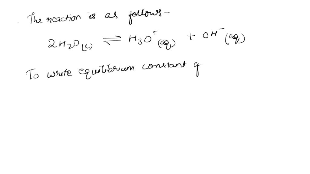 Solved Write The Equilibrium Constant Expression K For The Following Reaction Taking Place In