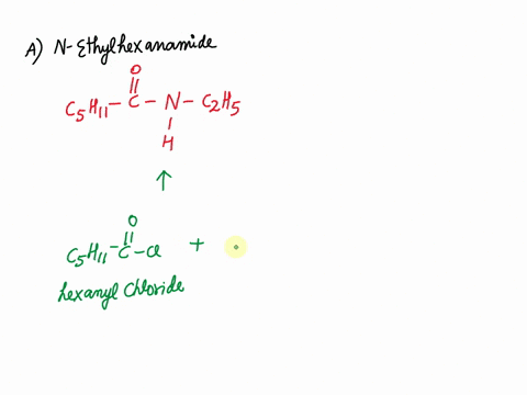 question-1510-what-are-the-structures-of-the-acid-chlorides-and-the-amines-react-to-give-each-of-the-following-products-a_-n-ethylhexanamide-b-n-propylbutanamide-78185