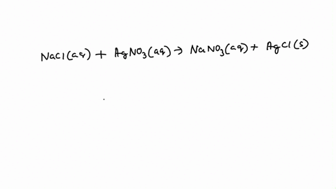 what-are-the-spectator-ions-in-a-reaction-between-sodium-chloride-and-silver-nitrate-no3-and-ci-ag-and-cl-ag-and-na-na-and-no3-01273