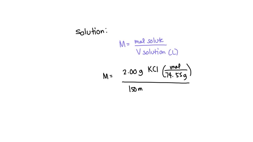 SOLVED: an aqueous solution of potassium chloride , KCL is made by ...