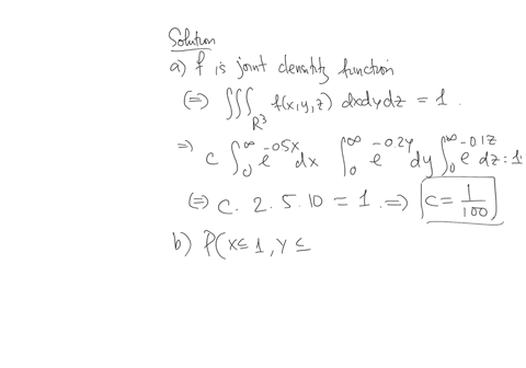 suppose-x-y-and-z-are-random-variables-with-the-joint-density-function-fx-y-2-ce-05x-02y-01z-if-x-2-0y-2-02-2-0_-and-fx-y-2-otherwise_-a-find-the-value-of-the-constant-c-1100-b-find-px-1-y-1-99426