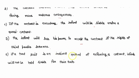 in-a-contract-with-an-infant-_____-a-eighteen-year-olds-may-assent-to-binding-contractsb-the-contract-has-been-executed-the-infant-would-be-relieved-from-facing-more-arduous-consequencesc-if-93835