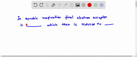 in-aerobic-respiration-the-final-electron-acceptor-is-____-which-then-is-reduced-to-______-64435