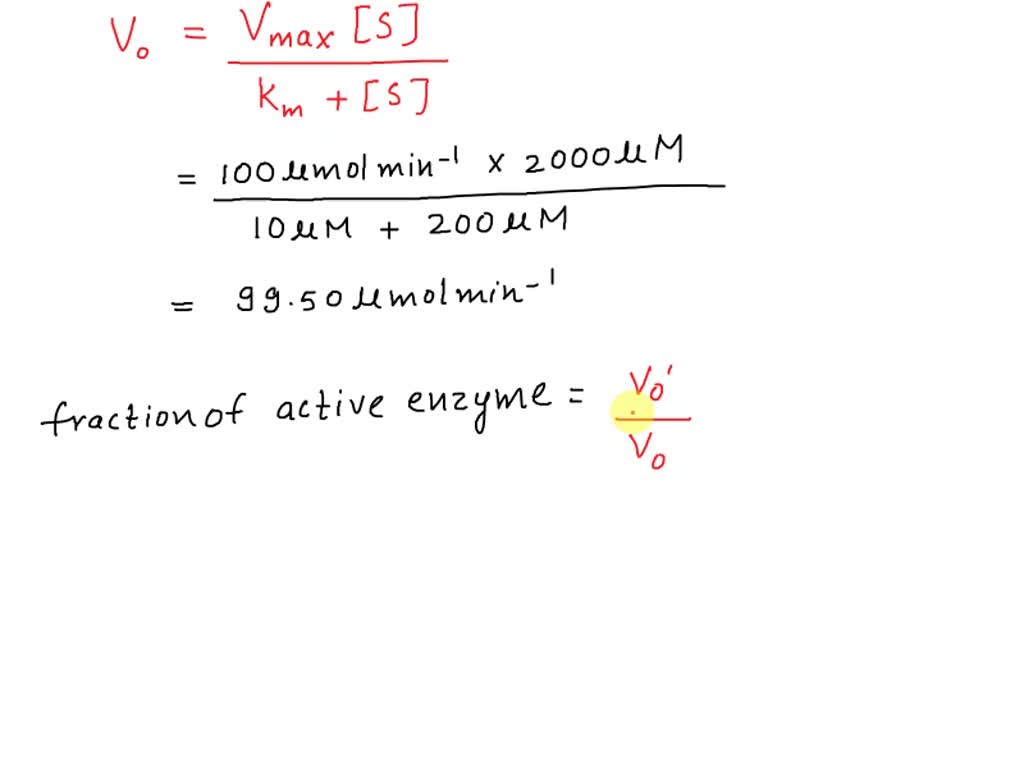 SOLVED: 'An Enzyme With Vmax Of 100 UmoVminute And Km Of 10 UM Was ...