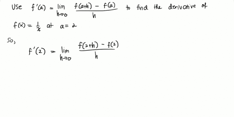 in-exercises-1-4-use-the-definition-fprimealim-_h-rightarrow-0-fracfah-fah-to-find-the-derivative-of-the-given-function-at-the-indicated-point-fx1-x-a2-2