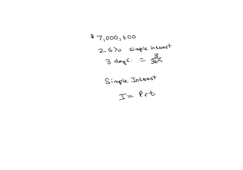 you-decide-to-borrow-7000000-at-25-simple-interest-for-3-days-how-much-total-do-you-owe-on-this-loan-after-the-3-days-pass-assume-365-days-in-a-year-31534