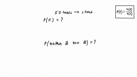 a-card-is-drawn-at-random-from-a-deck-of-cards-find-the-probability-of-getting-a-face-card-or-ace-card-2-neither-a-black-card-nor-a-queen-57972