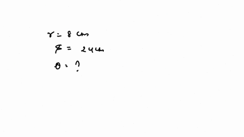 find-the-radian-measure-of-angle-theta-if-theta-is-a-central-angle-in-a-circle-of-radius-r-and-theta-cuts-off-an-arc-of-length-s-beginarrayl-r8-mathrmcm-s24-mathrmcm-thetasquare-endarray-mathrmrad