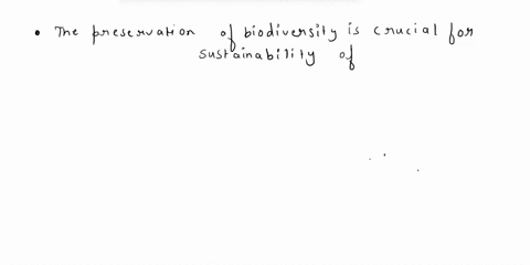 write-a-short-essay-in-which-you-discuss-your-personal-views-on-the-need-for-preservation-of-biodiversity-and-the-actions-or-inaction-you-plan-to-undertake-to-support-biodiversity-2-bisc-113-21836