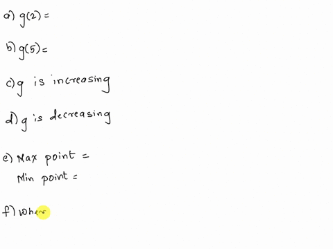 1-the-function-f-is-graphed-which-is-defined-for-x0define-g-as-gxfat-afind-g2-bfind-g5-for-the-followingstate-an-x-value-or-an-interval-cwhere-is-g-increasing-dwhere-is-g-decreasing-ewhere-d-77173