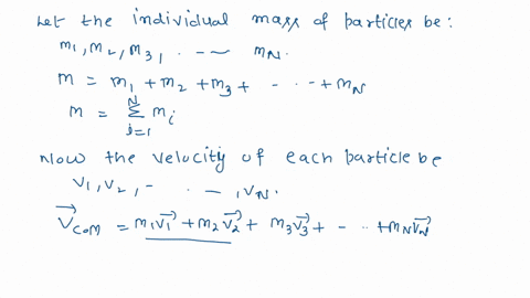 you-are-given-a-system-of-n-particles-on-which-external-force-f-is-acting-show-that-thecentre-of-mass-of-the-system-behaves-like-a-particle-whose-mass-is-equal-to-the-total-mass-ofthe-system-13564