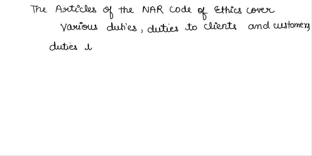 SOLVED: 30. The Articles of the NAR Code of Ethics deal with all of the ...