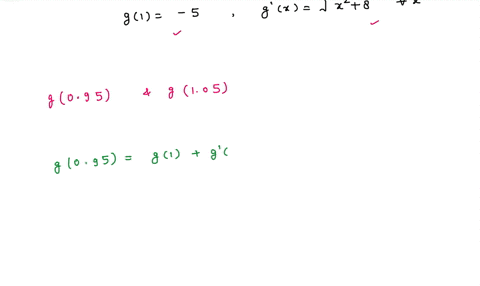 suppose-that-we-dont-have-formula-for-gx-but-we-know-that-g1-5-and-gx-x2-8-for-all-x-a-use-linear-approximation-to-estimate-g095-and-g105-9095-9105-enter-number-64068