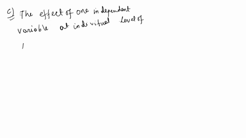 simple-effects-analysis-looks-at-select-one-a-the-difference-between-the-main-effects-of-two-independent-variables-controlling-for-error-b-the-main-effects-of-the-independent-variables-contr-81855