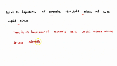 1-explain-the-importance-of-economics-as-a-social-science-and-economicsas-an-applied-science-53666
