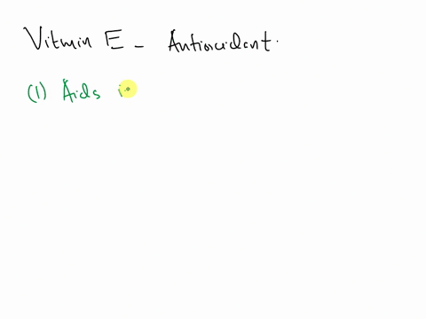 the-primary-function-of-vitamin-e-is-as-an-antioxidant-but-it-also-has-other-roles-in-the-bodyclick-to-select-three-other-functions-of-vitamin-ein-the-human-body-increases-absorption-of-vita-38933