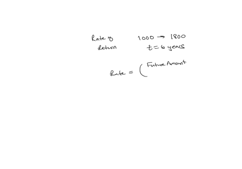 what-annual-rate-of-return-is-earned-on-a-1000-investment-when-it-grows-to-1800-in-six-years