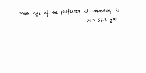 the-mean-age-of-professors-at-a-university-is-55-years-if-a-hypothesis-test-is-performed-how-should-you-interpret-decision-that-fails-to-reject-the-null-hypothesis-select-one-there-sulficien-50604