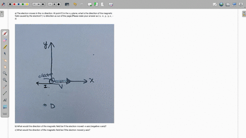 a-the-electron-moves-in-the-x-direction-at-point-d-in-the-xy-plane-what-is-the-direction-of-the-magnetic-field-caused-by-the-electron-z-direction-as-out-ofthe-page-please-state-your-answer-a-12878