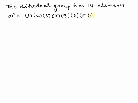 find-all-elements-in-the-dihedral-group-d14-of-order-fourteen-write-these-elements-in-cycle-notation-52996
