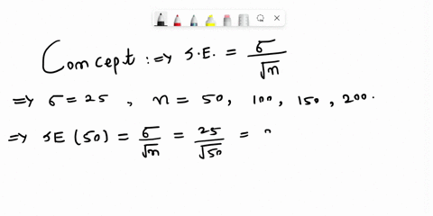 assume-the-population-standard-deviation-is-sigma25-compute-the-standard-error-of-the-mean-sigma_x-f-78878