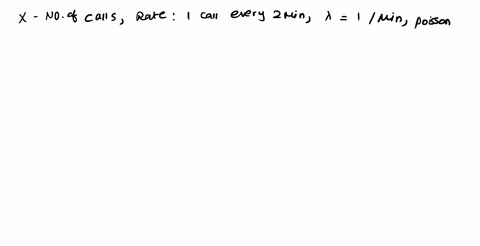 incoming-calls-to-a-call-center-is-at-a-rate-of-one-every-2-minutes-use-the-poisson-probability-distribution-to-answer-the-following-questions-awhat-is-the-expected-number-of-calls-in-one-ho-13357