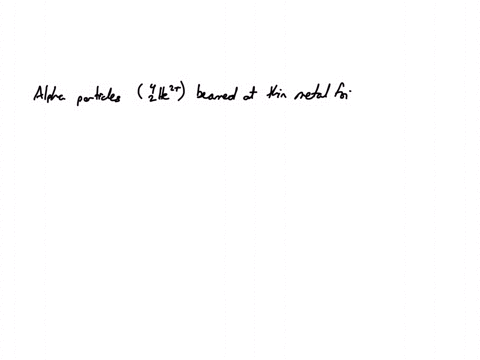 question-21-alpha-particles-_24-mathrmhe2-beamed-at-thin-metal-foil-may-pass-directly-through-without-changing-direction-be-slightly-diverted-by-attraction-to-electrons-be-reflected-by-direct-contact