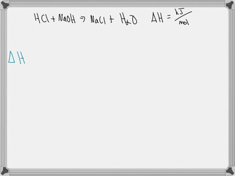 when-500-ml-of-130-m-of-hclaq-is-combined-with-500-ml-of-120-m-of-naohaq-in-a-coffee-cup-calorimeter-the-temperature-of-the-solution-increases-by-801c-what-is-the-change-in-enthalpy-for-this-91573