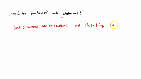 1-what-is-the-purpose-of-a-bank-statement-47022