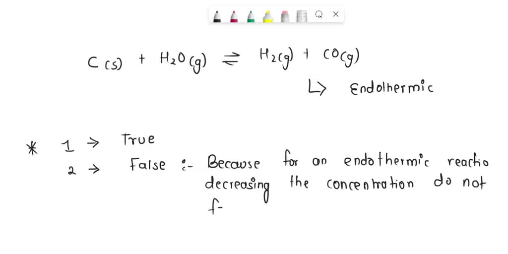 SOLVED: Assume that the following endothermic chemical reaction is at ...