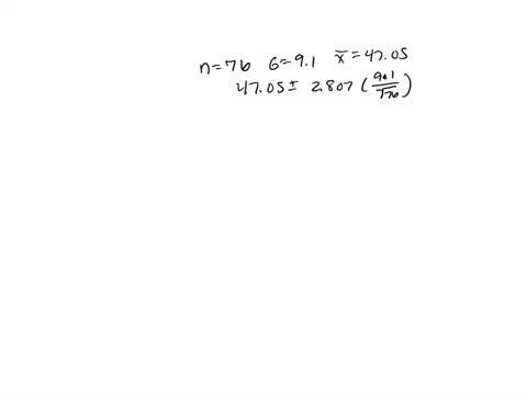 a-sample-of-size-n76-is-drawn-from-a-normal-population-whose-standard-deviation-is-91-the-sample-mean-is-x4705-part-1-of-2-a-construct-a-995-confidence-interval-for-round-the-answer-to-at-le-96095