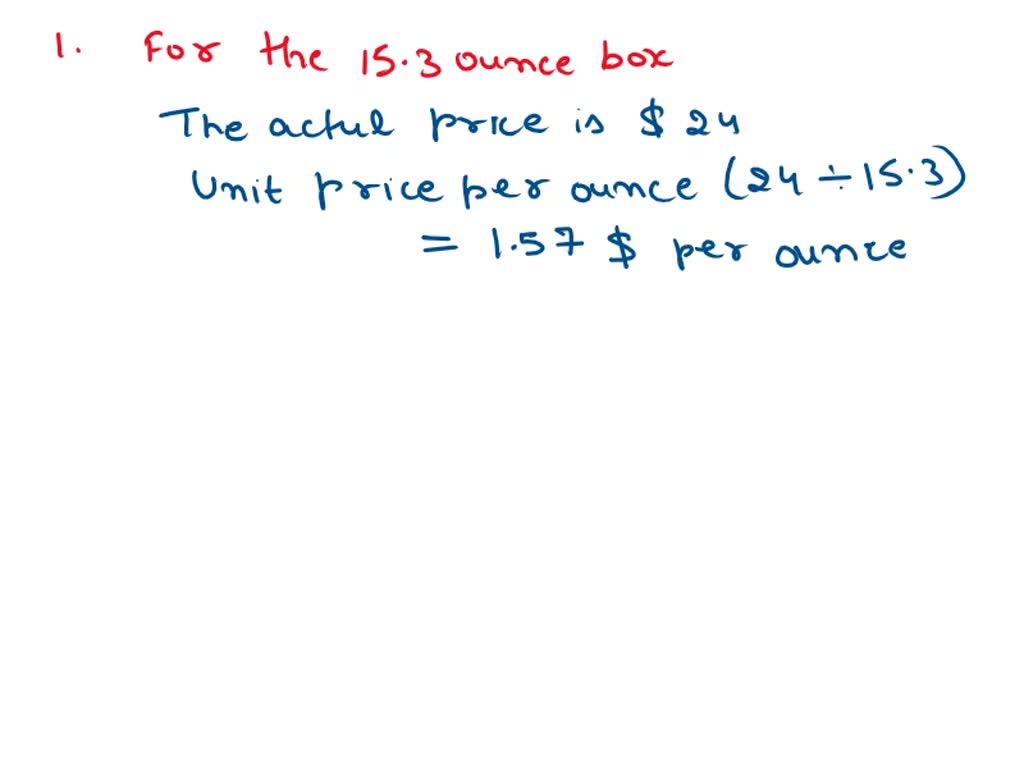The supermarket displays the unit price for the 15.3ounce box in terms
