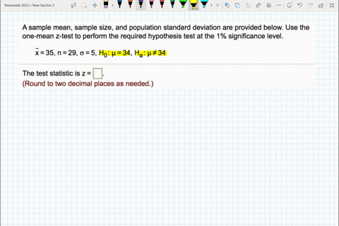 a-sample-mean-sample-size-and-population-standard-deviation-are-provided-below-use-the-one-mean-z-test-to-perform-the-required-hypothesis-test-at-the-1-significance-level-x35n-290-5-ho-34-ha-59603