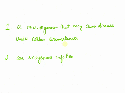 questicn-1-apathogen-is-best-described-as-any-microorganism-that-causes-disease-a-microorganism-that-remains-wth-the-person-throughout-iife-a-microorganism-that-may-cause-discase-under-certa-27612