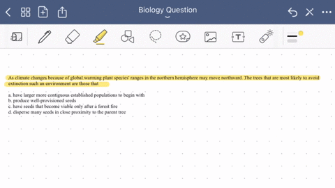 question-as-climate-changes-because-of-global-warming-plant-species-ranges-in-the-northern-hemisphere-may-move-northward-the-trees-that-are-most-likely-to-avoid-extinction-such-an-environmen-95427