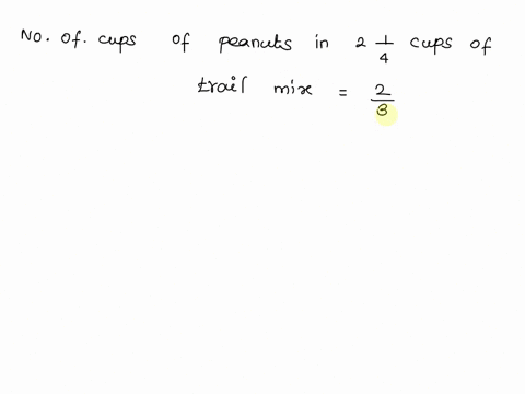nima-uses-23-cup-peanuts-12-cup-cashews-34-cup-pecans-and-some-raisins-in-a-recipe-that-makes-2-14-cups-of-trail-mix-how-many-cups-of-peanuts-are-there-per-cup-of-trail-mix-17235