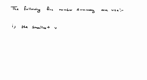 in-a-five-number-summary-which-of-the-following-is-not-used-for-data-summarization-a-the-smallest-value-b-the-largest-value-c-the-median-d-the-25th-percentile-e-the-mean-99591