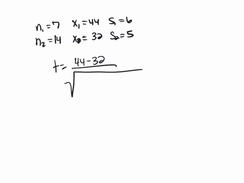2-assume-that-you-have-a-sample-of-n17-with-the-sample-mean-x144-and-a-sample-standard-deviation-of-s16-and-you-have-an-independent-sample-of-n214-from-another-population-with-a-sample-mean-65226