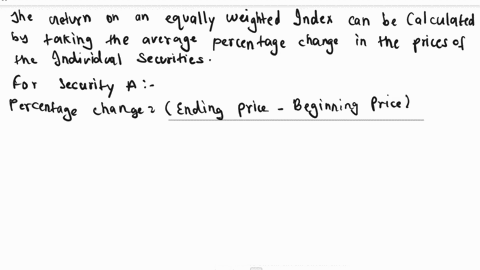 equity-investments-pls-help-14an-analyst-gathers-the-following-data-for-an-equallyweighted-index-beginning-of-period-end-of-period-shares-outstanding-shares-security-price-price-outstanding-67827