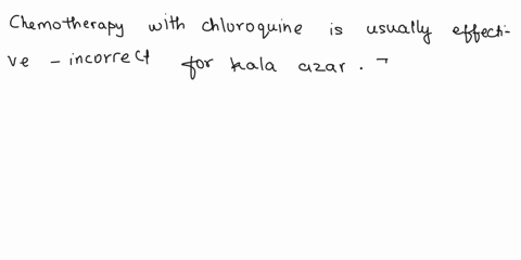 which-is-not-correct-about-kala-azar-it-is-a-form-of-leishmaniasis-death-is-partly-due-to-anemia-destruction-of-blood-forming-tissues-and-secondary-infections-it-is-transmitted-by-the-sand-f-72087