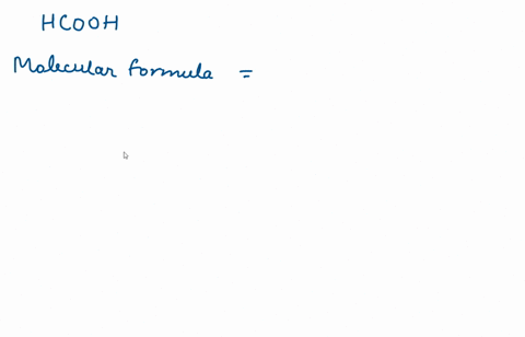 the-condensed-forula-for-formic-acid-is-hcooh-write-the-molecular-formula-for-formic-acid-enter-the-elements-in-the-order-cho-55172