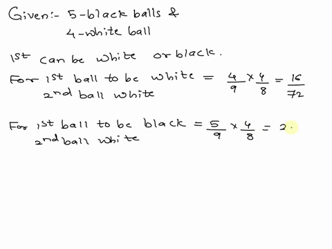 five-black-balls-and-four-white-balls-are-placed-in-an-urn-two-balls-are-then-drawn-in-succession-wh-10893