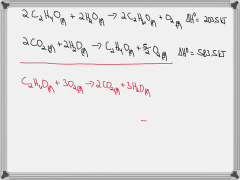 use-the-thermochemical-equations-shown-below-to-determine-the-enthalpy-for-the-reaction-c2h6ol3o2g-2co2g3h2ol-2c2h4ol2h2ol-2c2h6olo2g-h-2035kj-2co2-g2h2ol-c2h4ol52o2g-h-5835kj