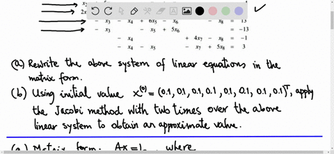 consider-the-following-system-of-linear-equations-62-28-53-2xz-54-6r5-rewrite-the-above-system-of-iinear-equations-in-the-matrix-form-marks-using-the-initial-value-00-0-1-01-apply-the-jacobi-81484