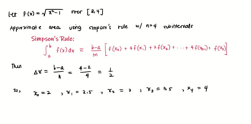 Solved: Use Simpson's Rule And 4 Subintervals To Approximate The Area 