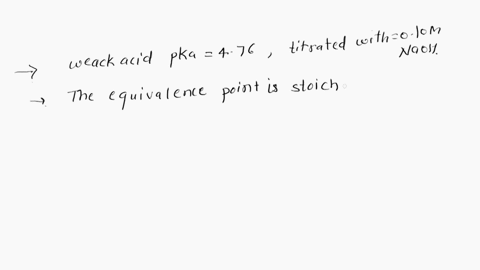 a-weak-acid-with-pka-476-is-titrated-with-010-m-naoh-which-of-the-following-is-true-about-the-ph-of-the-solution-at-the-equivalence-point-in-this-titration-the-ph-at-the-equivalence-point-is-24395